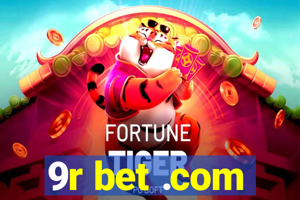 9r bet .com